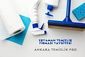 eryaman temizlik firma tavsiyesi