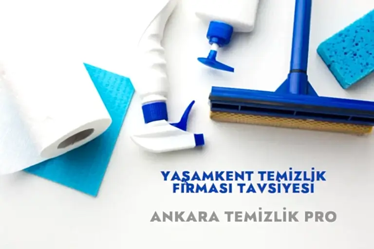yaşamkent temizlik firması tavsiyesi